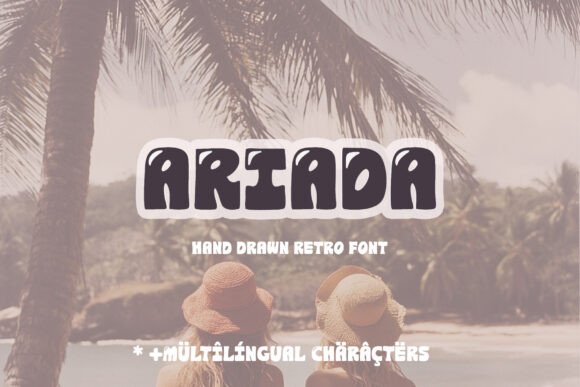 Ariada: A Practical Look at a Retro Groovy Display Font