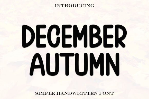 December Autumn: A Warm Handwritten Display Font