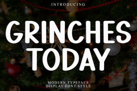 Grinches Today: A Bold Holiday Display Font