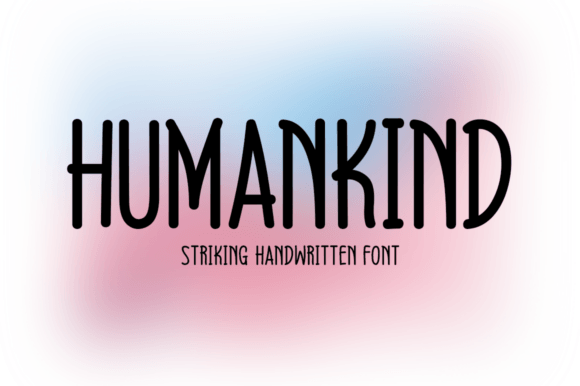 Humankind: A Modern Handwritten Font