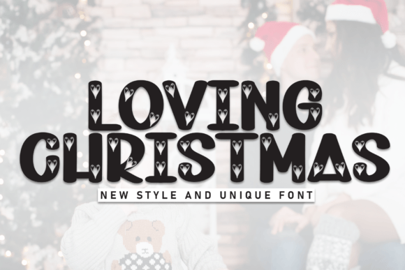 Loving Christmas: A Festive Font for Holiday Design