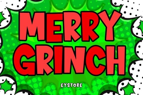 Merry Grinch: A Playful Display Font for Festive Designs