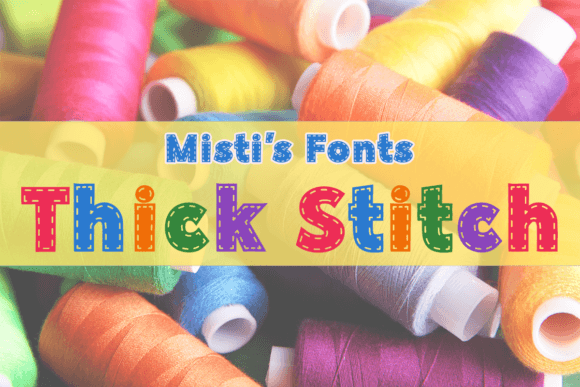Thick Stitch: Bold Typography for Cozy Designs