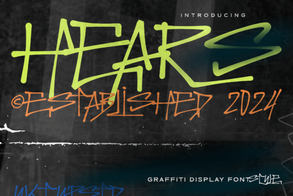 Unleashing Urban Energy: A Deep Dive into the Hears Graffiti Font